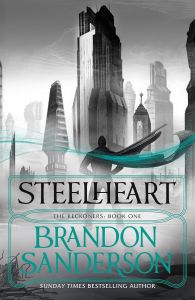 Steelheart - The Reckoners Series