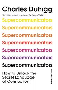 Supercommunicators - How to Unlock the Secret Language of Connection