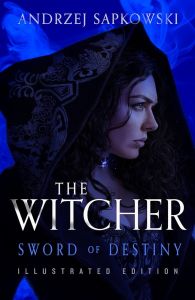 Sword of Destiny - The Witcher Saga - Deluxe Edition