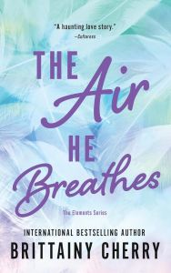 The Air He Breathes - The Elements Series