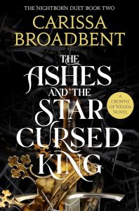 The Ashes and the Star-Cursed King - Crowns of Nyaxia - Book 2