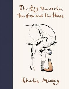 The Boy, The Mole, The Fox and The Horse - Hardback