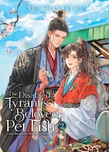 The Disabled Tyrant's Beloved Pet Fish - Canji Baojun De Zhangxin Yu Chong (Novel) Vol. 2