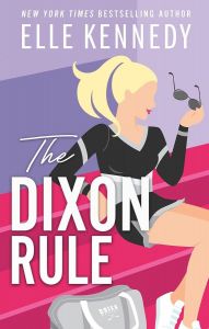 The Dixon Rule - Campus Diaries Series - Book 2