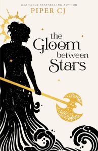 The Gloom Between Stars - The Night and Its Moon Series