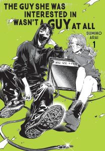 The Guy She Was Interested In Wasn't a Guy at All - Vol. 1 - Kinokuniya Exclusive Edition