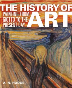The History of Art - Painting from Giotto to the Present Day