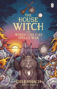 The House Witch and When the Cat Spells War - The House Witch Series