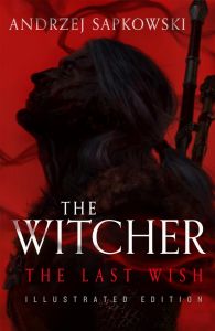 The Last Wish - The Witcher Saga - Deluxe Edition