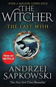 The Last Wish - The Witcher