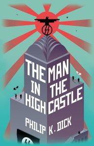 The Man In The High Castle - Hardcover