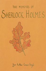 The Memoirs of Sherlock Holmes - Wordsworth Collector's Editions