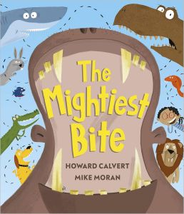 The Mightiest Bite - Hardcover