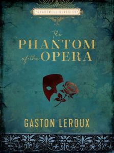 The Phantom of the Opera - Hardcover