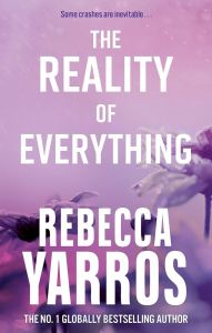 The Reality of Everything - Flight & Glory Series