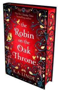 The Robin on the Oak Throne - The Oak and Holly Cycle Series - Deluxe Edition - Hardback