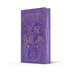 The Rose Bargain - Hardback - Limited Exclusive edition