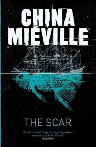 The Scar - New Crobuzon Series