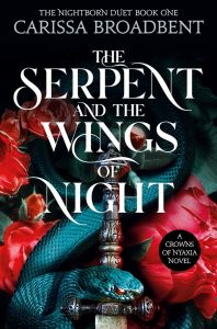 The Serpent and the Wings of Night - Crowns of Nyaxia