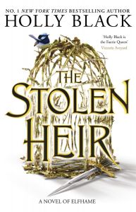 The Stolen Heir - The Stolen Heir Duology - The Folk of the Air Series