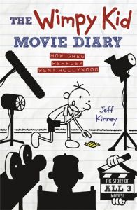 The Wimpy Kid Movie Diary - How Greg Heffley Went Hollywood