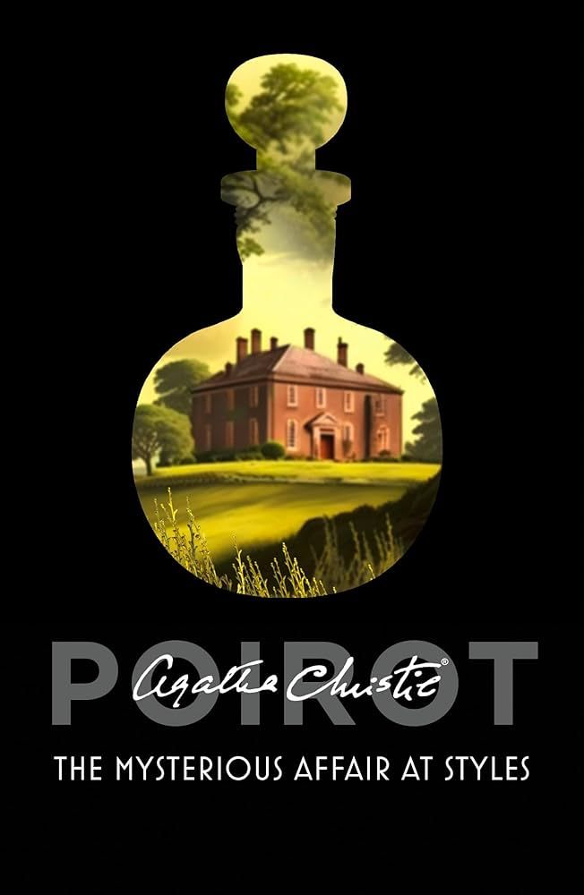 The Mysterious Affair at Styles - Hercule Poirot series
