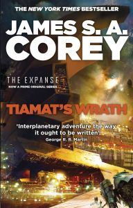 Tiamat's Wrath - The Expanse Series - Book 8