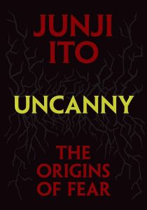 Uncanny - The Origins of Fear
