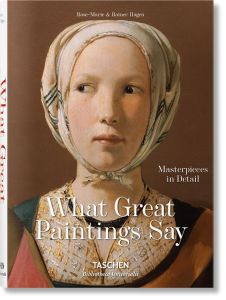 What Great Paintings Say - Masterpieces in Detail