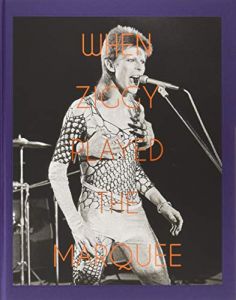 When Ziggy Played the Marquee - David Bowie's Last Performance as Ziggy Stardust