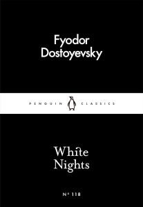White Nights - Penguin Classics - Little Black Classics series
