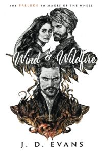 Wind & Wildfire - Mages of the Wheel Series