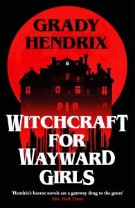 Witchcraft for Wayward Girls - Hardcover