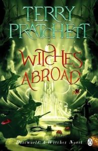Witches Abroad - Discworld Series